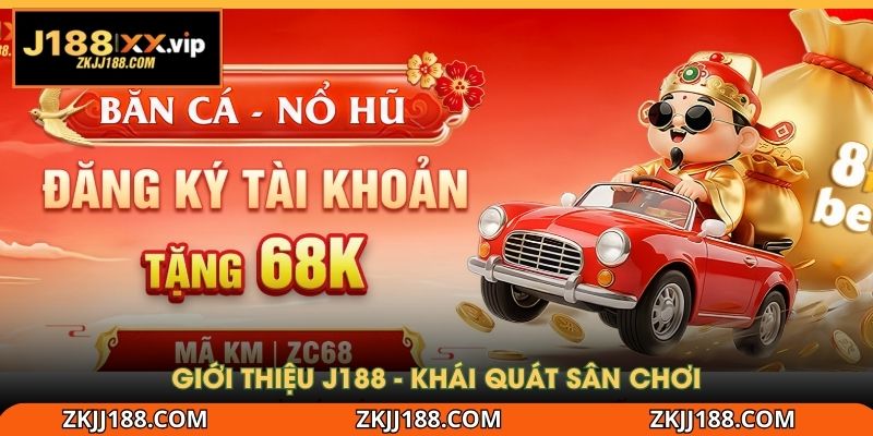 Giới thiệu J188 - Khái quát sân chơi