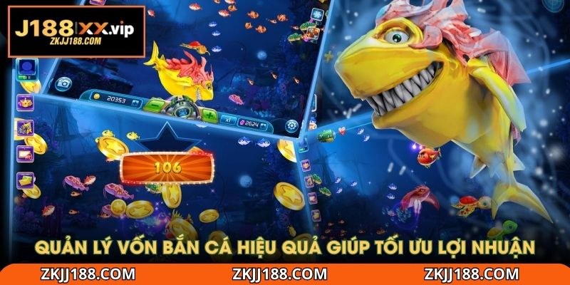 Quản lý vốn bắn cá hiệu quả giúp tối ưu lợi nhuận