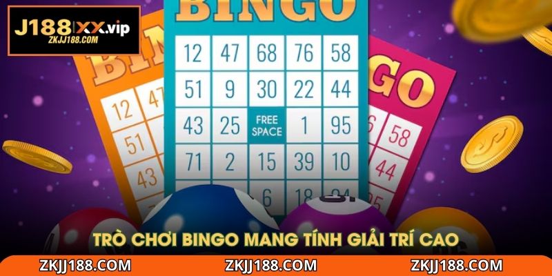 Trò chơi Bingo mang tính giải trí cao