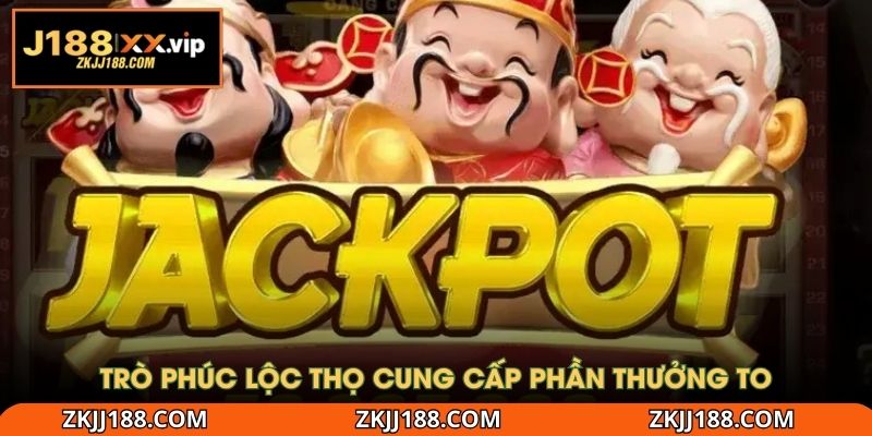 Trò Phúc Lộc Thọ cung cấp phần thưởng to