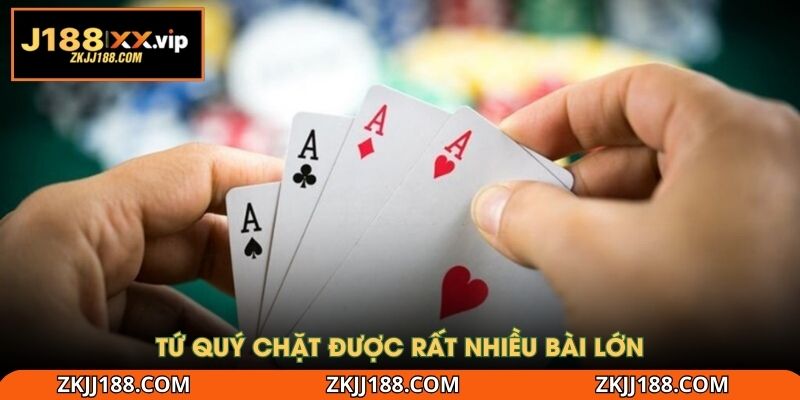 Tứ quý chặt được rất nhiều bài lớn